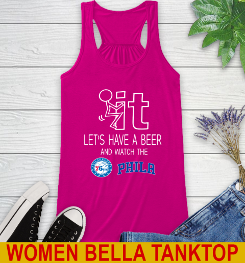 Philadelphia 76ers Basketball NBA Let's Have A Beer And Watch Your Team Sports Racerback Tank 6