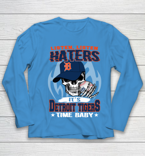 Listen Haters It is TIGERS Time Baby MLB Youth Long Sleeve 5