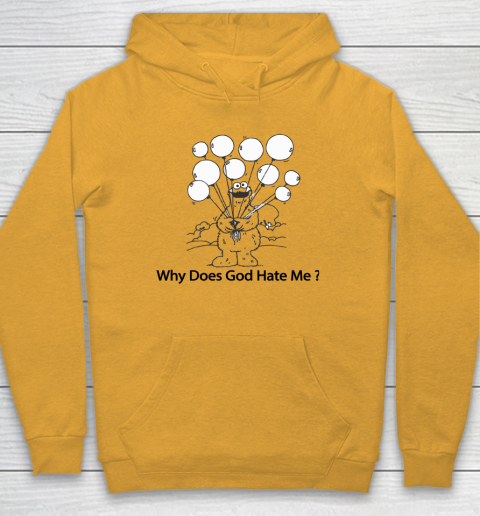 Cookie Monster Why Does God Hate Me Hoodie 2
