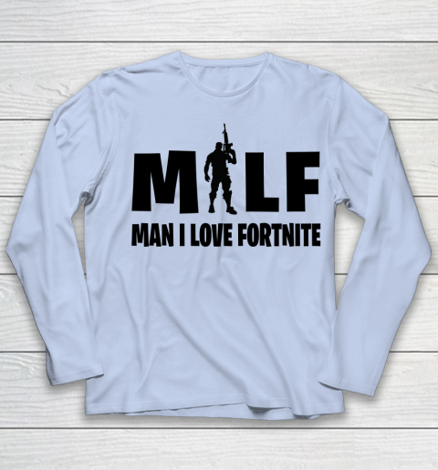 MILF Man I Love Fortnite shirt Youth Long Sleeve 5