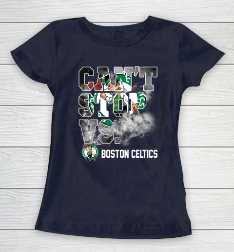 NBA Boston Celtics Basketball Can't Stop Vs Women's T-Shirt 2