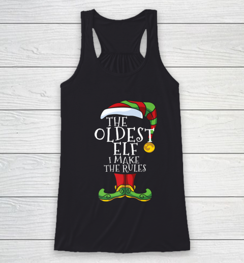 Oldest Rules Elf Family Matching Christmas Funny Pajama Racerback Tank