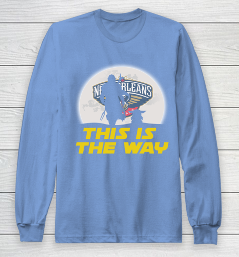 New Orleans Pelicans NBA Basketball Star Wars Yoda And Mandalorian This Is The Way Long Sleeve T-Shirt 8