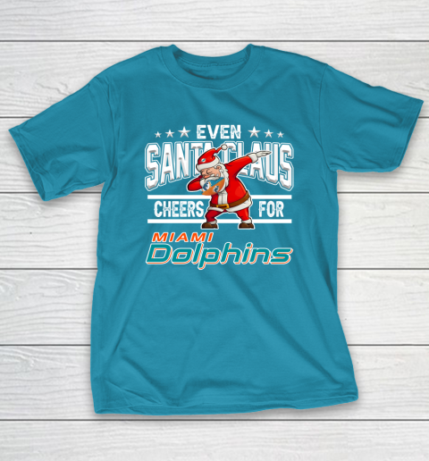 Miami Dolphins Even Santa Claus Cheers For Christmas NFL T-Shirt 7