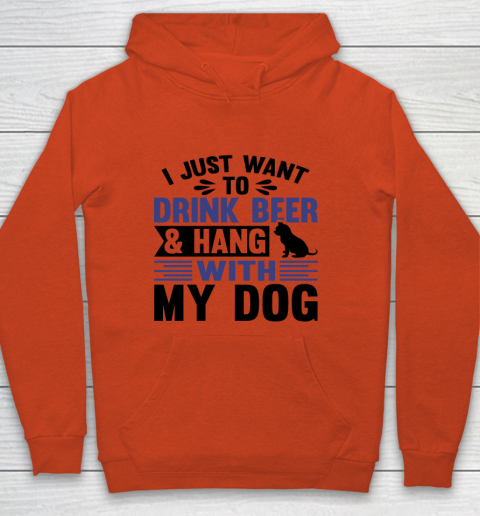 Beer Lover Funny Shirt I Just Want To Drink Beer And Hang With My Dog  Humour Funny with Black Dog Youth Hoodie 3