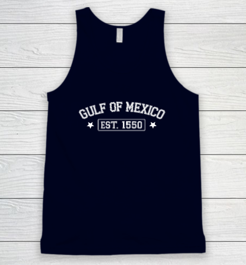 Gulf of Mexico Forever Est 1550 Tank Top 2