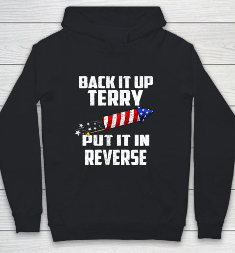 Back It Up Terry Put It In Reverse Funny 4th Of July Youth Hoodie