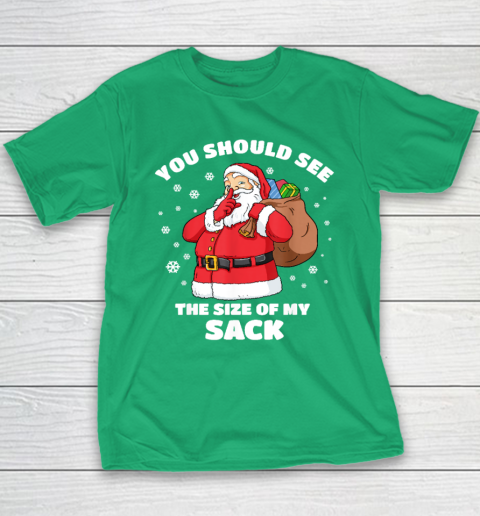 You Should See The Size Of My Sack Santa Men Funny Christmas Youth T-Shirt 4