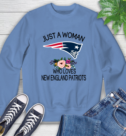 NFL Just A Woman Who Loves New England Patriots Football Sports Sweatshirt 8