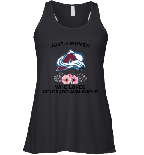 NHL Just A Woman Who Loves Colorado Avalanche Hockey Sports Racerback Tank