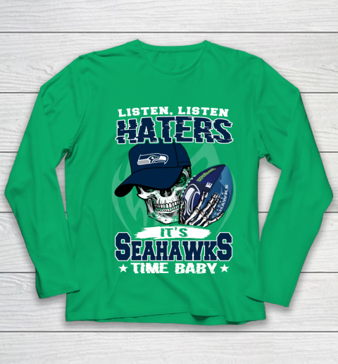 Listen Haters It is SEAHAWKS Time Baby NFL Youth Long Sleeve 4