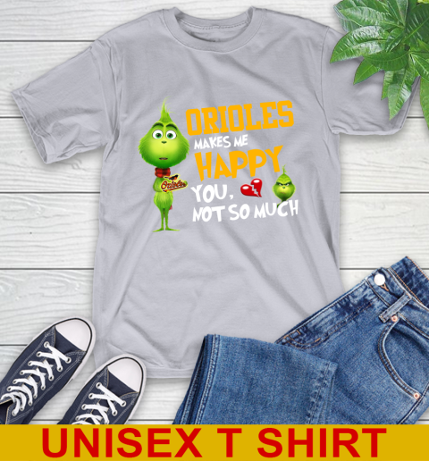 MLB Baltimore Orioles Makes Me Happy You Not So Much Grinch Baseball Sports T-Shirt 5
