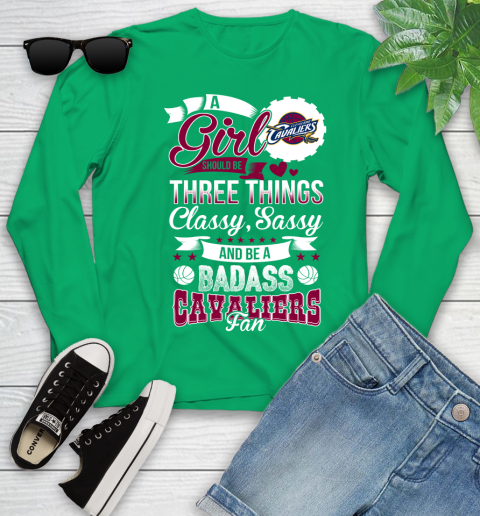 Cleveland Cavaliers NBA A Girl Should Be Three Things Classy Sassy And A Be Badass Fan Youth Long Sleeve 7