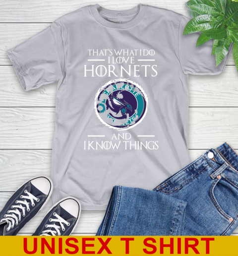 Charlotte Hornets NBA Basketball That's What I Do I Love My Team And I Know Things Game Of Thrones 5