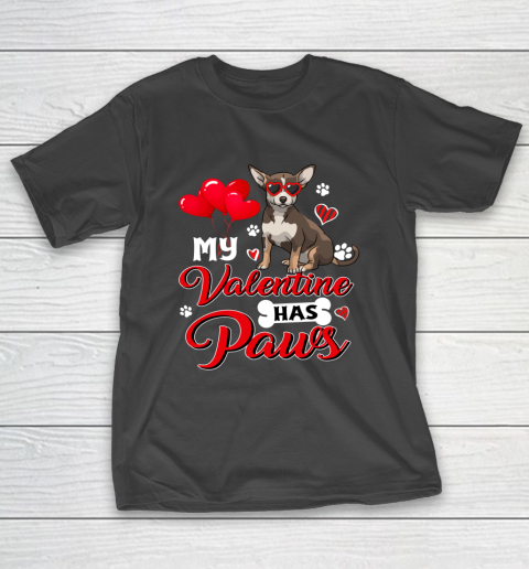 My Valentine Has Paws Chihuahua Valentine s Day T-Shirt