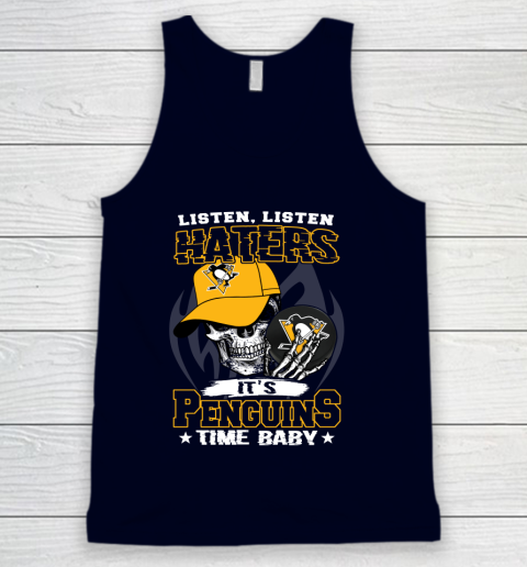 Listen Haters It is PENGUINS Time Baby NHL Tank Top 2