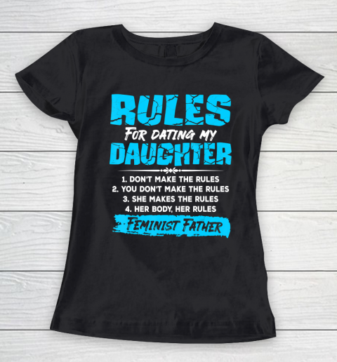 Father gift shirt Mens Rules For Dating Daughter Funny Father's Day Present T Shirt Women's T-Shirt