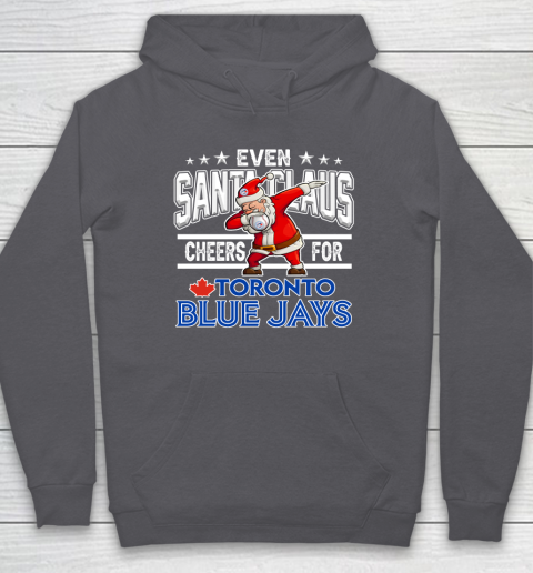 Toronto Blue Jays Even Santa Claus Cheers For Christmas MLB Hoodie 4