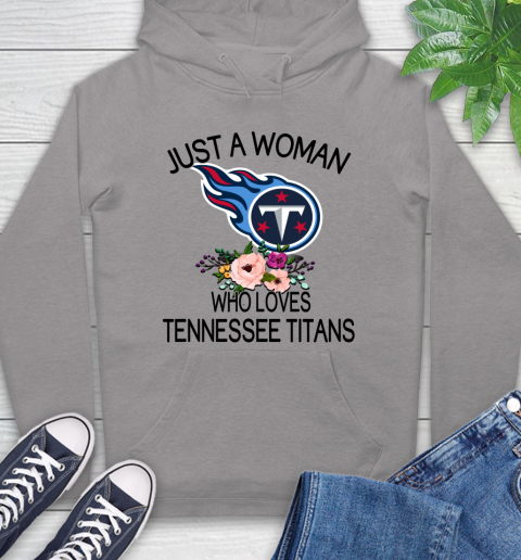 NFL Just A Woman Who Loves Tennessee Titans Football Sports Hoodie 4
