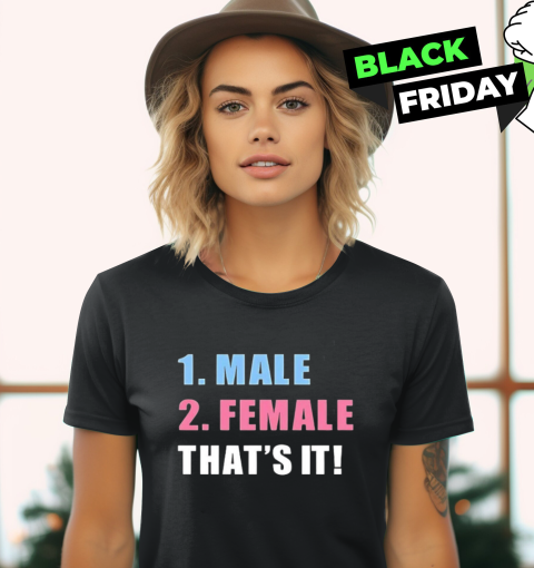 1 male 2 female that's it 2025 Women's T-Shirt