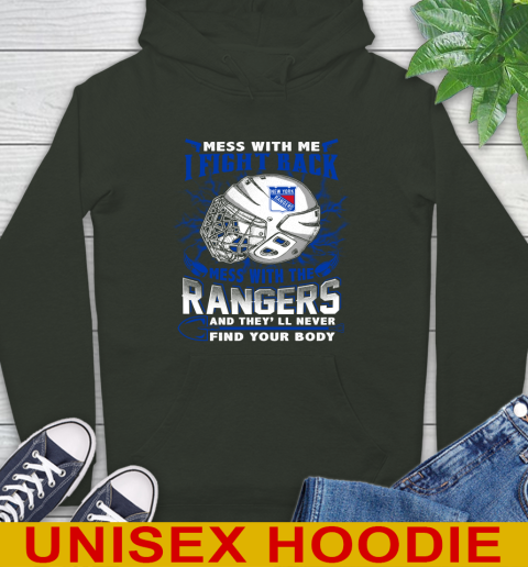 NHL Hockey New York Rangers Mess With Me I Fight Back Mess With My Team And They'll Never Find Your Body Shirt Hoodie 12