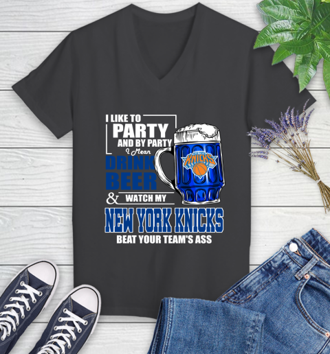 NBA Drink Beer and Watch My New York Knicks Beat Your Team's Ass Basketball Women's V-Neck T-Shirt 8