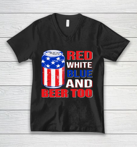 Beer Lover Funny Shirt Red White Blue and Beer Too V-Neck T-Shirt