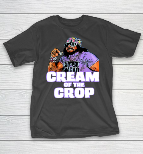 Man cream of the crop Macho funny meme T-Shirt