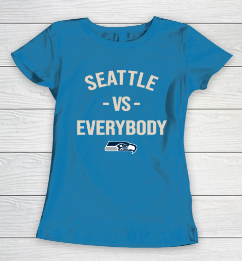 Seattle Seahawks Vs Everybody Women's T-Shirt 6