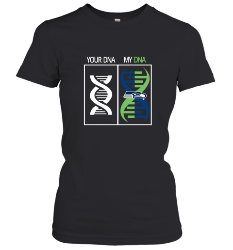 My DNA Is The Seattle Seahawks Football NFL Women's T-Shirt