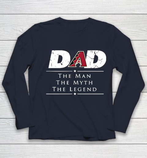 Arizona Diamondbacks MLB Baseball Dad The Man The Myth The Legend Youth Long Sleeve 2