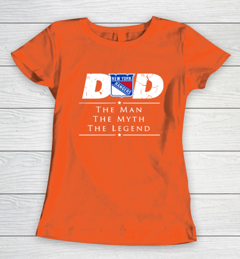 New York Rangers NHL Ice Hockey Dad The Man The Myth The Legend Women's T-Shirt 3