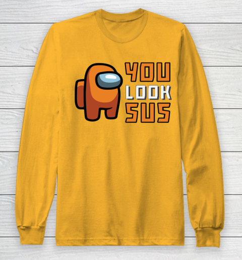 Among Us Shirt You Look SUS Long Sleeve T-Shirt 2