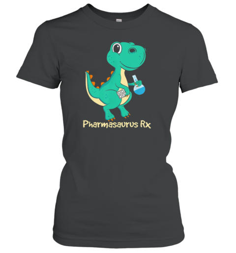 Pharmasaurus Rx Pharmacy Technician Women's T-Shirt