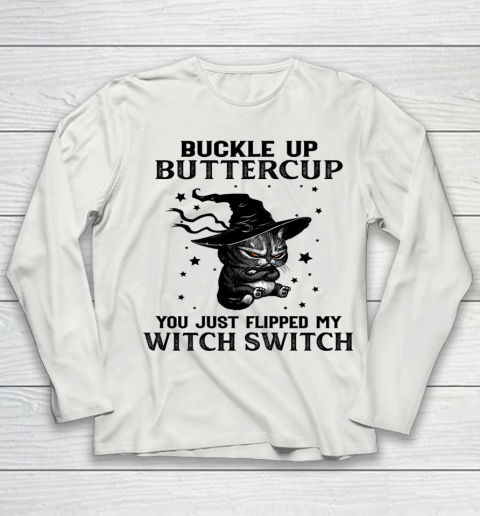 Halloween Cat Buckle Up Buttercup You Just Flipped My Witch Switch Youth Long Sleeve 8