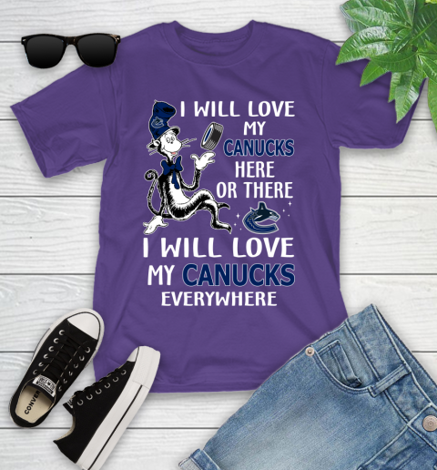 NHL Hockey Vancouver Canucks I Will Love My Canucks Leafs Everywhere Dr Seuss Shirt Youth T-Shirt 3