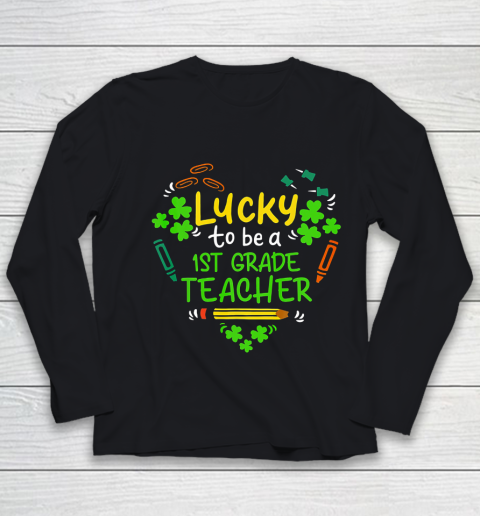 Lucky To Be A 1st Grade Teacher St Patrick Day Youth Long Sleeve