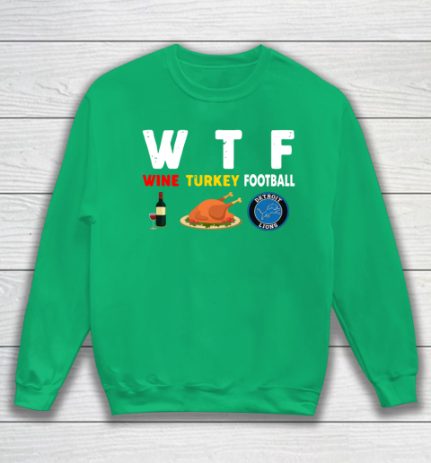 Detroit Lions Giving Day WTF Wine Turkey Football NFL Sweatshirt 5