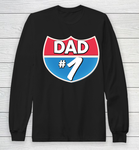 Father's Day Funny Gift Ideas Apparel  Dad Number 1 T Shirt Long Sleeve T-Shirt