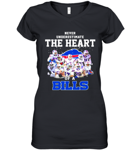 Never Underestimate The Heart Of A Bills Buffalo Women's V-Neck T-Shirt