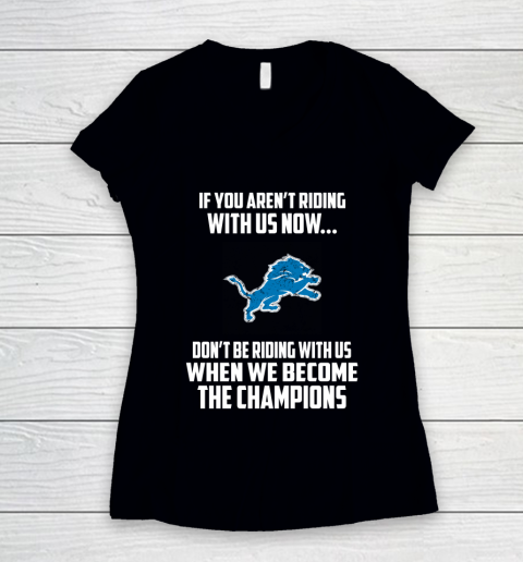 NFL Detroit Lions Football We Become The Champions Women's V-Neck T-Shirt