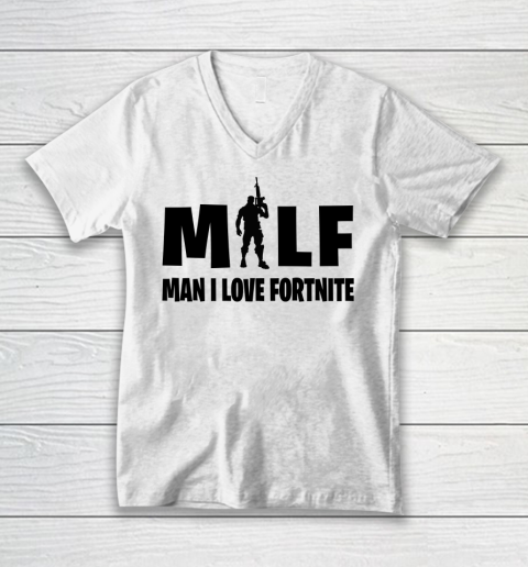 MILF Man I Love Fortnite shirt V-Neck T-Shirt