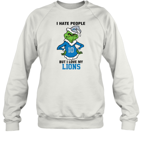 I Hate People But I Love My Lions Detroit Lions NFL Teams Sweatshirt