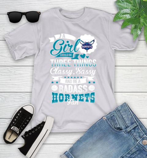 Charlotte Hornets NBA A Girl Should Be Three Things Classy Sassy And A Be Badass Fan Youth T-Shirt 4