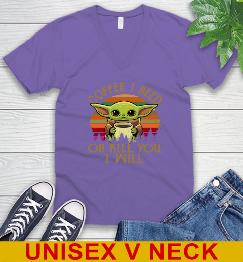Coffee I Need Or Kill You I Will Baby Yoda Star Wars Vintage Shirts V-Neck T-Shirt 8
