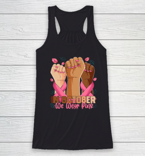 In October We Wear Pink Breast Cancer Awareness Month Racerback Tank
