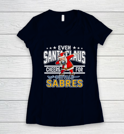 Buffalo Sabres Even Santa Claus Cheers For Christmas NHL Women's V-Neck T-Shirt 2