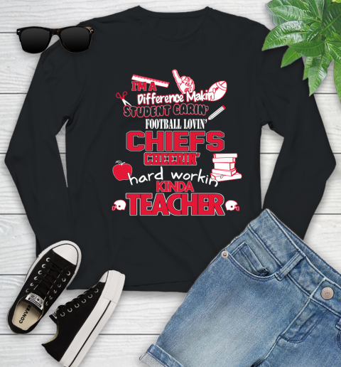 Kansas City Chiefs NFL I'm A Difference Making Student Caring Football Loving Kinda Teacher Youth Long Sleeve