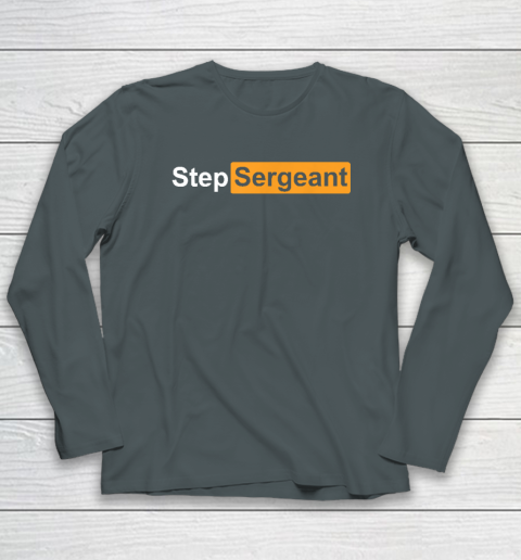 Step Sergeant Long Sleeve T-Shirt 3