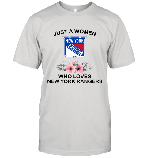 NHL Just A Woman Who Loves New York Rangers Hockey Sports Unisex Jersey Tee